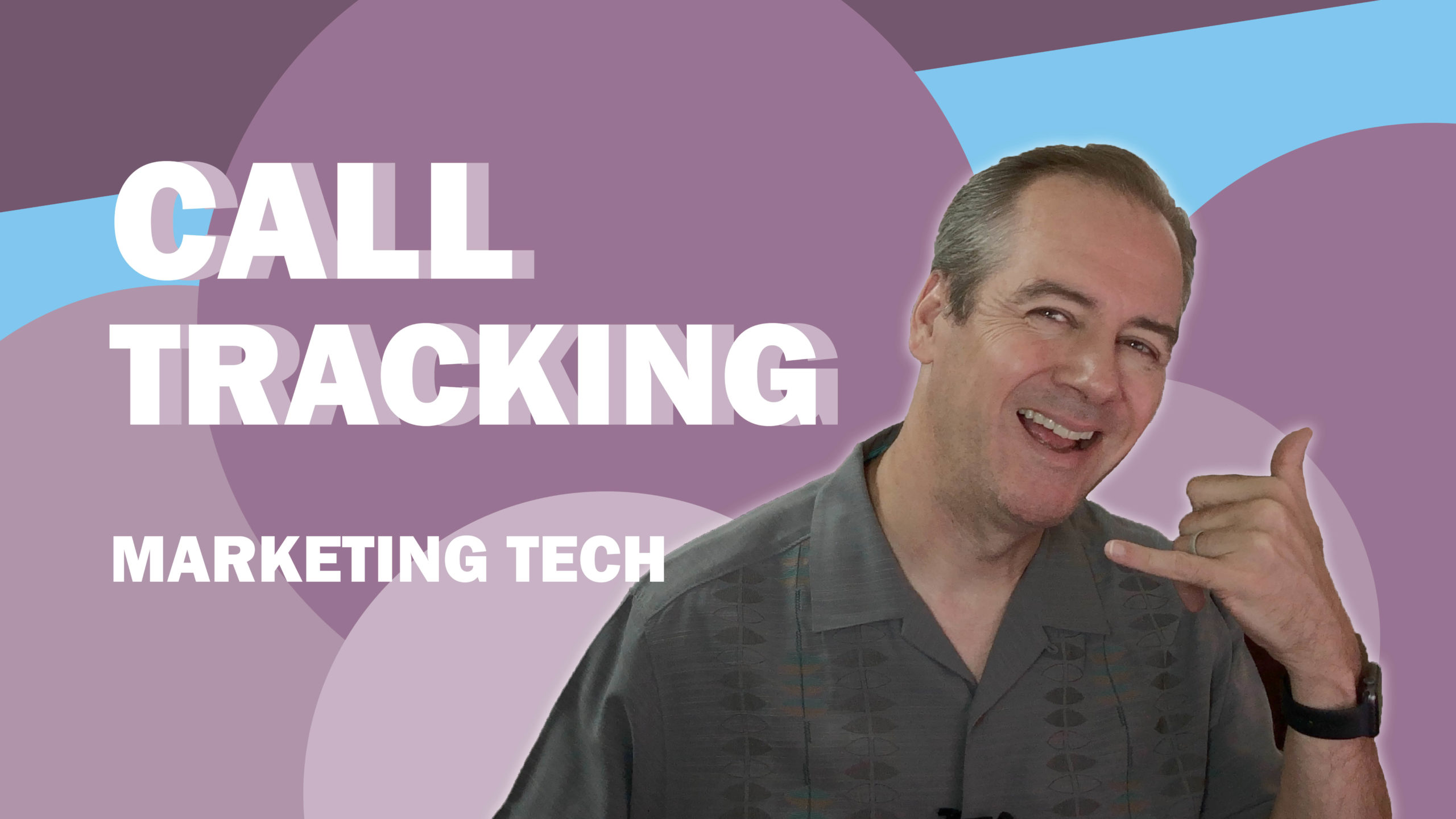 Marketing Tech – Call Tracking