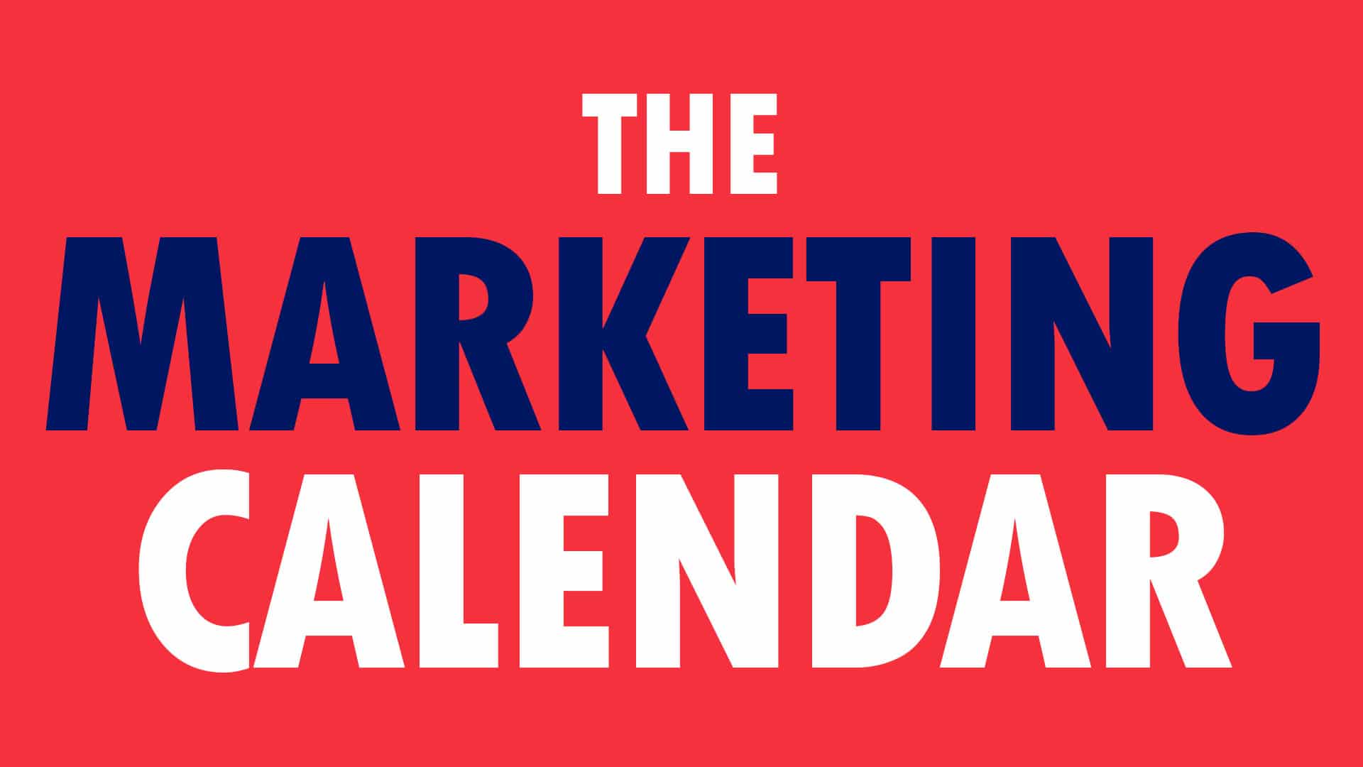 The Marketing Calendar