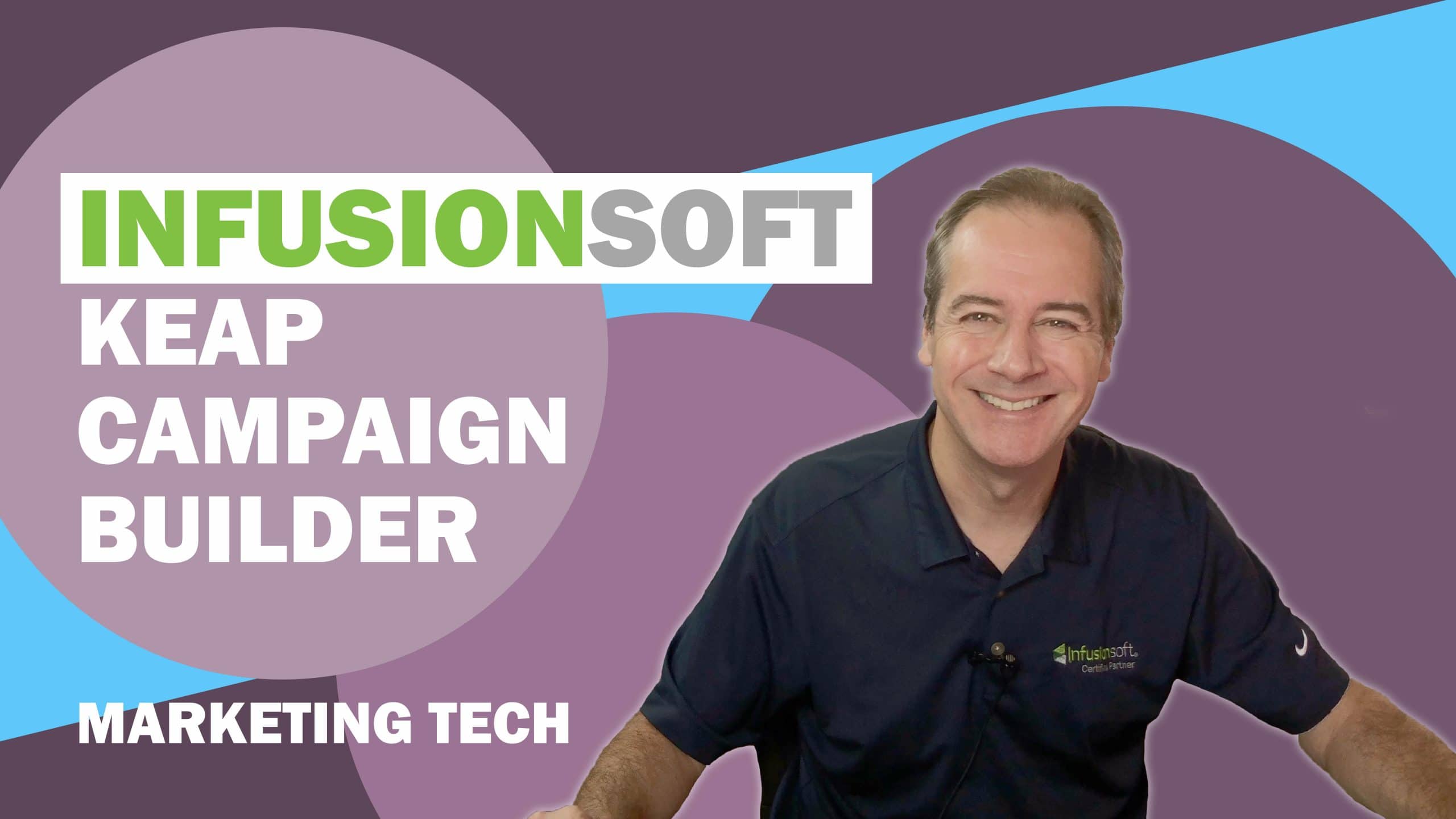 Marketing Tech – Infusionsoft by Keap Campaign Builder