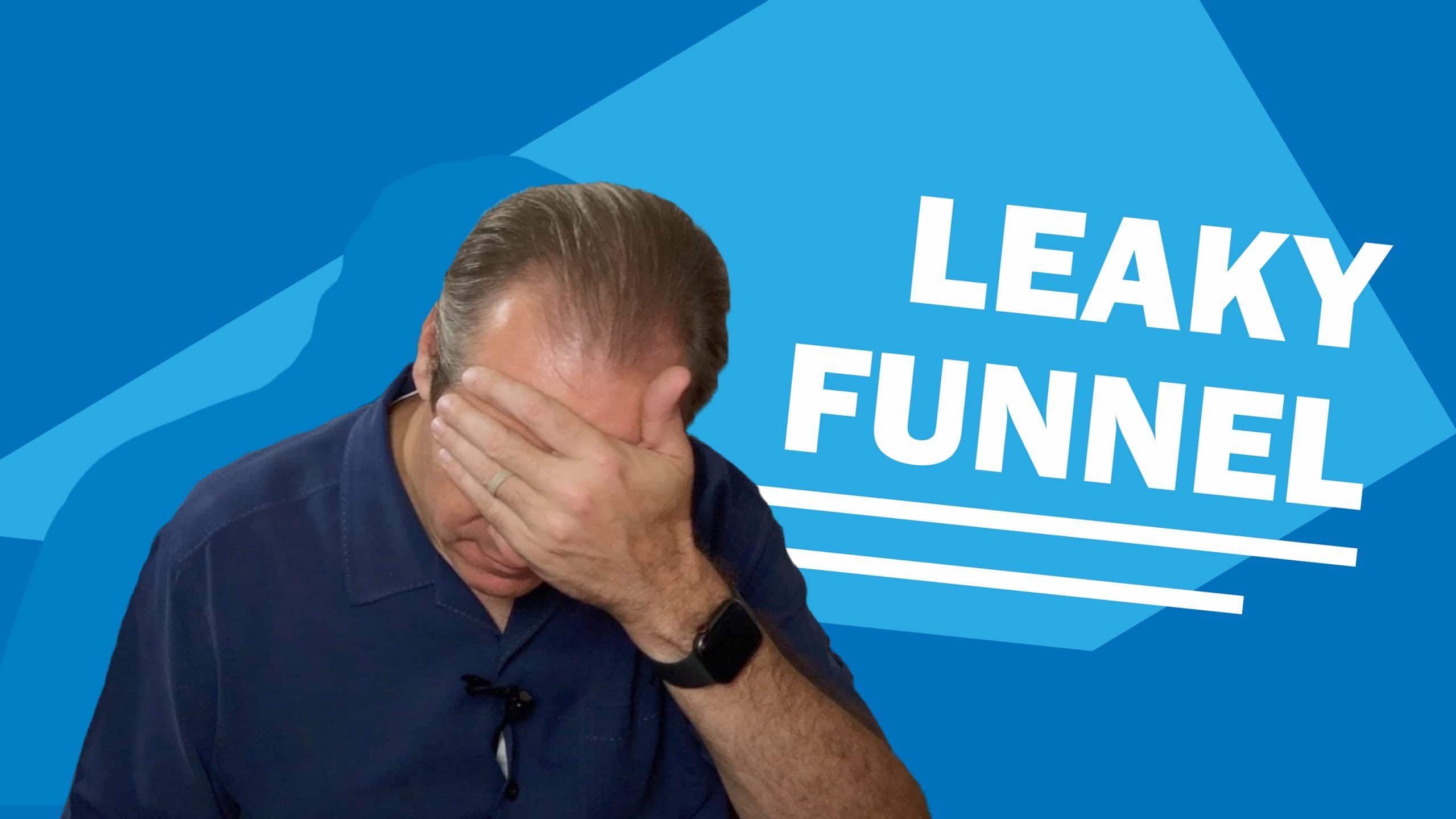 Does your business have a leaky funnel?